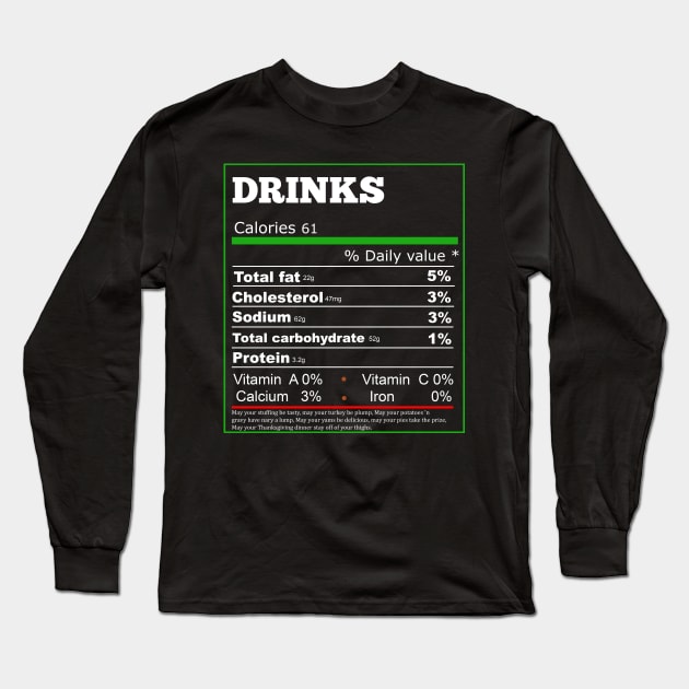 Funny Drinks Nutrition Facts Label Thanksgiving Dinner Long Sleeve T-Shirt by Flipodesigner